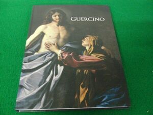 図録 GUERCINO グエルチーノ よみがえるバロックの画家 2015