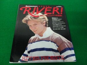リバー・フェニックス写真集 RIVER ! ROADSHOW緊急増刊 追悼保存版