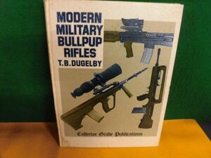 洋書　Modern Military Bullpup Rifles 現代の軍用ブルパップライフル　1984年　表紙に目立つキズ