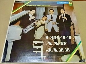 BRA盤58年オリジ！奇跡のほぼ美盤！ブラジリアン ハードバップ歴史的傑作！Brazilian Jazz Quartet /Coffee And Jazz