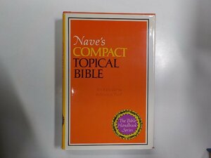 A1368◆Nave's COMPACT TOPICAL BIBLE ZONDERVAN PUBLISHING HOUSE▼