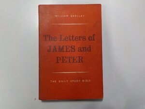 V7947◆THE LETTERS OF JAMES and PETER WILLIAM BARCLAY THE SAINT ANDREW PRESS☆