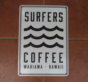 SALE！限定企画品（日本製）！ハワイにある話題のカフェ「SURFERS・COOFFEE」（HAWAII)のロゴ・サインプレート（アルミ製）