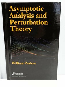 【洋書】Asymptotic Analysis and Perturbation Theory/漸近解析と摂動論 英語/応用数学/関数/物理学/微積分【ac07】