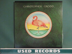 Christopher Cross ： Christopher Cross LP (( Sailing / Ride Like The Wind 風立ちぬ / 南から来た男 / AOR / 落札5点で送料当方負担