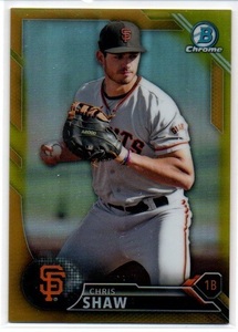 【CHRIS SHAW】2016 Bowman Chrome Draft Gold Refractors #BDC196 [03/50]