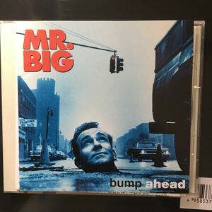 Mr.Big bump ahead