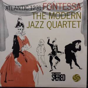 美品 米ATLANTIC盤LP緑青 黒ファン横ロゴ Modern Jazz Quartet /Fontessa 56年作の62年盤 SD1231 John Lewis Milt Jackson Percy Heath MJQ