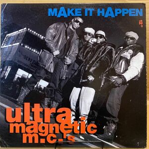 【USオリジナル】Ultra Magnetic MC’s / Make It Happen