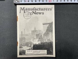 ｓ〇〇　大正期　米国　印刷物　Manufacturers`News　1枚　アメリカ　レトロ 冊子　　　/　E13②