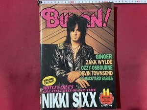 ｓ〇〇　1998年　BURRN！　11月号　NIKKI SIXX　GINGER　ZAKK WYLDE　他　シンコーミュージック　雑誌　/ K39右