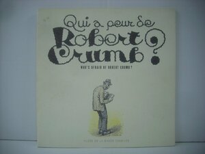 ■ BOOK 　ROBERT CRUMB / WHO'S AFRAID OF ROBERT CRUMB? ロバート・クラム MUSEE DE LA BANDE DESSINEE ◇r50811