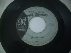 ■ 7インチ 　THE CRYSTALS / HE'S A REBEL / I LOVE YOU EDDIE ザ・クリスタルズ US盤 PHILLES RECORDS 106 PHIL SPECTOR ◇r50811