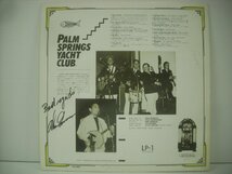 ■ サイン入りLP 　PALM SPRINGS YACHT CLUB パーム・スプリングス・ヨット・クラブ 国内盤 ERARD YGAS 51 ◇r50811_画像2