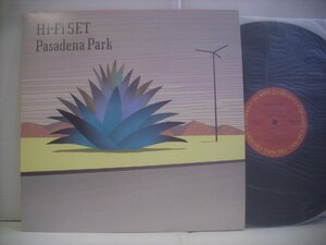 ● LP ハイファイセット / HI-FI SET PASADENA PARK 杉真理 伊藤銀次 井上鑑 南佳孝 佐藤允彦 1984年 28AH 1717 ◇r50814