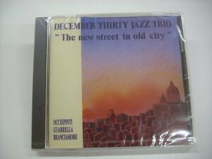 [未開封CD] DECEMBER THIRTY JAZZ TRIO / THE NEW STREET IN OLD CITY イタリア盤 C.M.C. 9931-2 ◇r50829