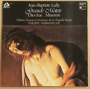 LP Jean Baptiste Lully ジャン バティスト・リュリ Chur et Orchestre de la Chapelle Royale Philippe Herreweghe Grands Motets