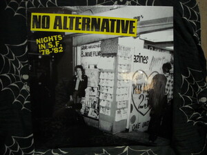 輸入盤12インチアナログレコード/NO ALTERNATIVE/ノーオルタナティブ/NIGHTS IN S.F.'78-'82/70年代USパンクPUNK