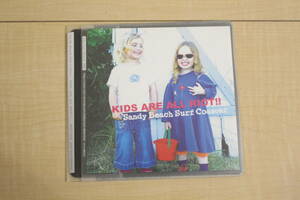 Sandy Beach Surf Coaster KIDS ARE ALL RIOT !! CD 元ケース無し メディアパス収納