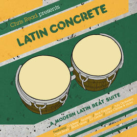 【2CD/国内盤】Latin Concrete: A Modern Latin Beat Suite mixed and compiled by Chris Read / 美品