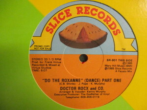 Doctor Rocx And Co. ： Do The Roxanne 12'' (( カラーレコード Old School Old Skool Breakdance Break Dance Breakin' オールドスクール