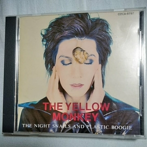 THE NIGHT SNAILS AND PLASTIC BOOGIE/THE YELLOW MONKEY 　イエローモンキー　CD　　　　,J