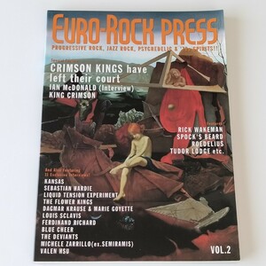 EURO-ROCK PRESS ユーロ・ロック・プレス VOL.2/1999年８月/キング・クリムゾン/リック・ウェイクマン/カンサス/セバスチャン・ハーディー