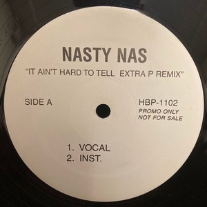 NAS / LIFE'S A BITCH / IT AIN'T HARD TO TELL EXTRA P REMIX