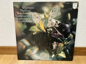 クラシックLP　日フィリップス　X-7785　クラウディオ・アラウ　シューマン／蝶々、三つのロマンス、子供の情景、花の曲