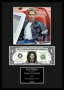 人気映画俳優Fast & Furious/ワイルド・スピード【ポール・ウォーカー/Paul Walker】写真本物USA1ドル札フレーム証明書付/カラー/3