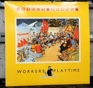 LP) BILLY BRAGG WORKERS PLAYTIME 