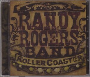RANDY ROGERS BAND ROLLER COASTER