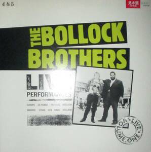 ボロック・ブラザーズ　The Bollock Brothers Live　LP　レコード　ジョン・ライドン　セックス・ピストルズ　PIL　ストゥージズ