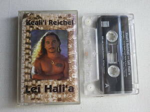 ◆カセット◆ケアリィ・レイシェル Lei Hali’a Keali'i Reichel 　輸入版　中古カセットテープ多数出品中！