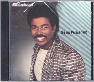 ☆BEAU WILLIAMS(ボー・ウィリアムス)/Bodacious!◆84年発表の80's ブラコン＆ダンクラの大名盤◇初CD化＆高音質リマスター＆激レア未開封