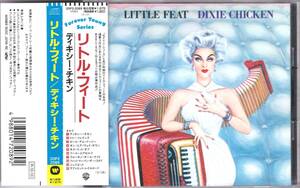 ☆LITTLE FEAT(リトル・フィート)/Dixie Chicken◆73年発表の初期の名曲満載の超大名盤◇レアな88年の旧規格の国内盤の帯付き＆状態良好★