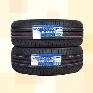 195/45R17 81W TOYO トーヨー ナノエナジー NANOENERGY3PLUS 23年製 正規品 送料無料 2本セット税込 \24,800より 2