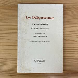 【仏語洋書】LES DELIQUESCENCES / Adore Floupett, Mauris Tapora（著）