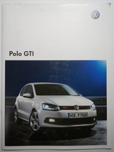 絶版 輸入車カタログ VW Polo GTI フォルクスワーゲン ポロGTI 専用カタログ/ABA-6RCAV/CAV/1.4ターボ/7速DSG/2011年10月発行_画像1