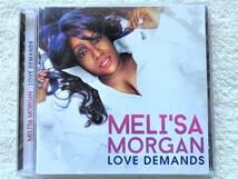 Meli'sa Morgan / Love Demands / 新録 + AL GREEN、ARETHA FRANKLIN、THE SUPREMES、OTIS REDDING 他 / 「Do Me Baby」 他セルフカバー_画像1