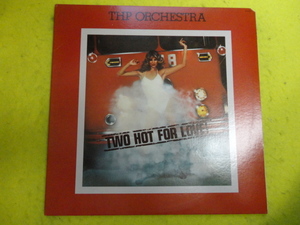 THP Orchestra - Two Hot For Love レア オリジナル原盤 USLP DISCO Manha De Carnival /Two Hot For Love 収録　視聴