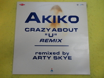 Akiko - Crazy About U Remix オリジナル原盤 名曲 メロウ・スムースR&B 12 視聴_画像1