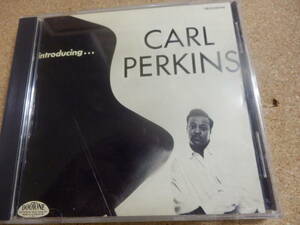 CD;CARL PERKINS/Introducing