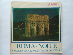 ★ムード■ロマンティコス・デ・キューバ / ROMANTICOS DE CUBA■ROMA A NOITE