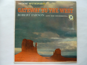 ★ムード■ロバート・ファーノン/ ROBERT FARNON■GATEWAY TO THE WEST