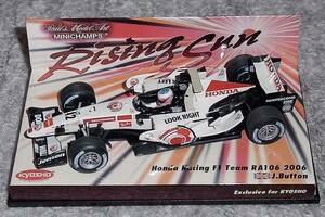 ライジングサン 1/43 ホンダ F1 RA106 バトン 2006 HONDA 京商別注 日本別注 RisingSun