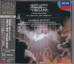 ★CD DECCA サン=サーンス:交響曲第3番.交響詩 死の舞踏.組曲動物の謝肉祭 *シャルル・デュトワ/高音質SHM-CD仕様