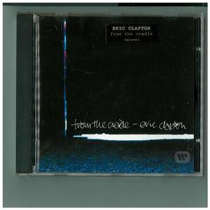 CD☆エリック クラプトン☆Eric Clapton☆from the cradle☆ドイツ盤☆9362-45735-2