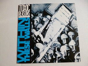 TOXIC REASONS / Within These Walls ■'85年USオリジナル盤LP emo エモコア ハードコア fugazi battalion of saints RKL naked raygun