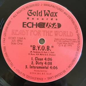 Ready For The World / B.Y.O.B. - I Just Want You To Know　[Echo USA - ECHO 1268, Gold Wax Records]